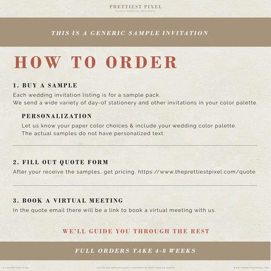 The image is a generic sample invitation for a wedding invitation service. It provides instructions on how to order, including buying a sample, personalizing the samples, filling out a quote form, and booking a virtual meeting. The invitation also mentions that full orders take 4-8 weeks.